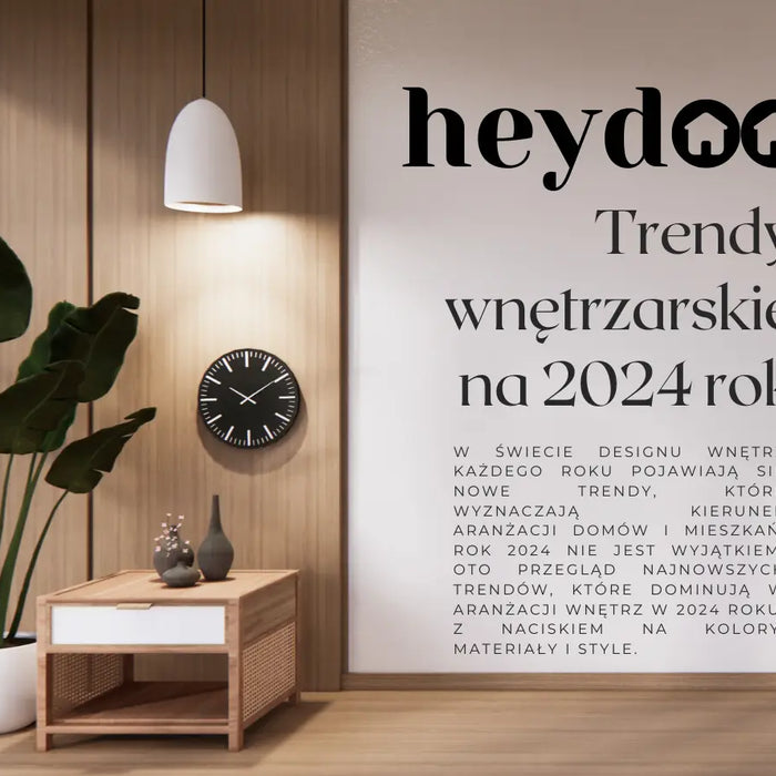 Trendy aranżacji wnętrz w 2024